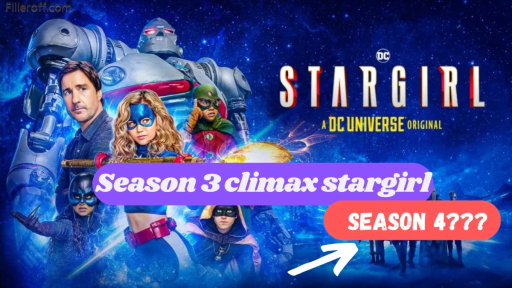 Stargirl season 3 climax & end of series? stargirl season 3 climax