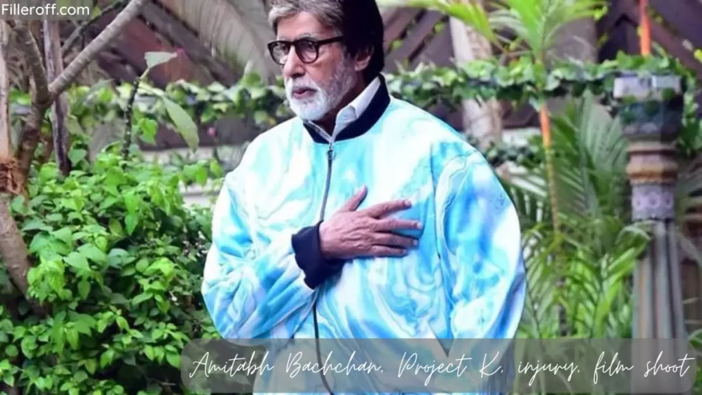 Amitabh Bachchan’s Health Update After Injury on set Amitabh Bachchan, Project K injury